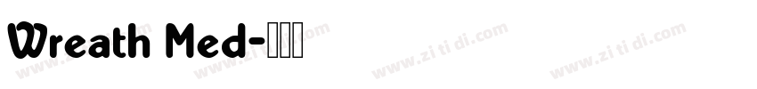 Wreath Med字体转换